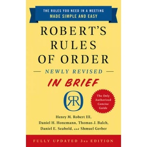 Robert's Rules of Order Newly Revised In Brief, 3rd edition | Daniel H. Honemann, Thomas J. Balch (ISBN: 9781541797703)