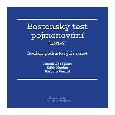 Bostonský test pojmenování BNT-2 - Goodglass Harold, Kaplan Edith, Barresi Barbara