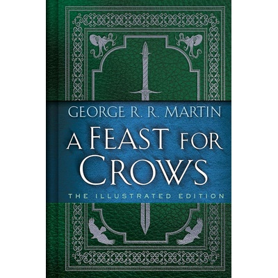 A Feast for Crows: The Illustrated Edition