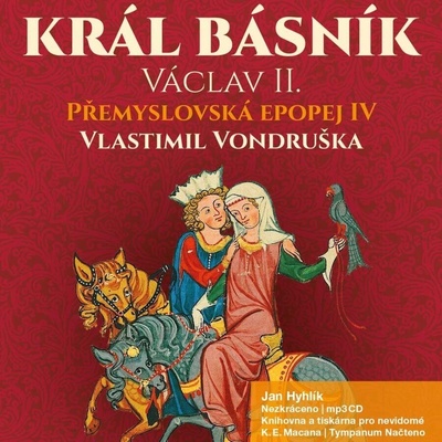 Král básník Václav II. - Přemyslovská Epopej IV - - Vondruška Vlastimil – Zboží Mobilmania