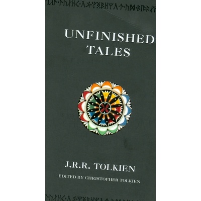 The Unfinished Tales - J.R.R. Tolkien
