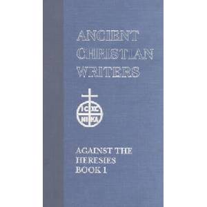 Against the Heresies | Irenaeus, Saint, Bishop of Lyons (ISBN: 9780809104543)