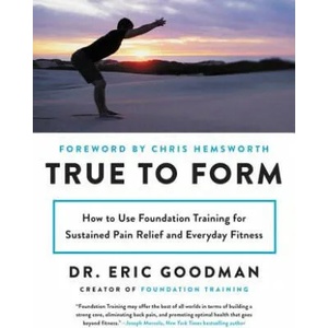 True to Form | Eric Goodman (ISBN: 9780062315328)