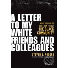 A Letter to My White Friends and Colleagues What You Can Do Right Now to Help the Black Community