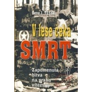 V lese čeká smrt