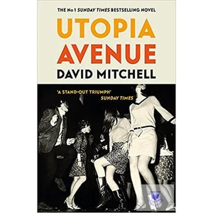 Utopia Avenue | David Mitchell (ISBN: 9781444799477)