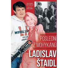 Ladislav Štaidl: Poslední z mohykánů