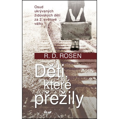 Děti, které přežily - Richard Dean Rosen