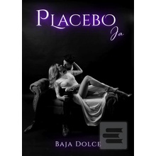 Placebo Ja - Baja Dolce