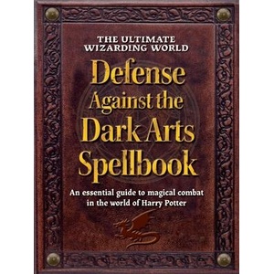 The Wizarding World Defense Against the Dark Arts Spellbook (ISBN: 9781964487236)