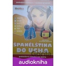 ŠPANĚLŠTINA DO UCHA