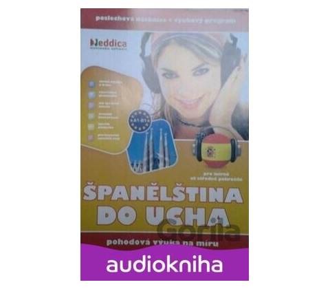 ŠPANĚLŠTINA DO UCHA