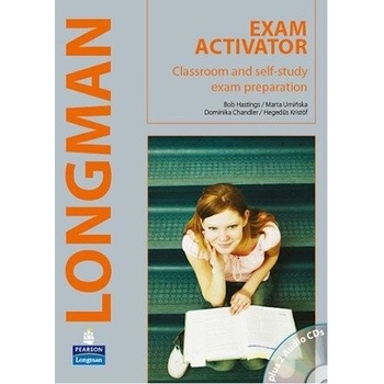 Longman Exam Activator Student´s Book + Workbook + 2 audio CDs Hastings B. Uminska M. Chandler D. Hegedus K.