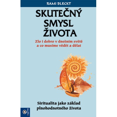 Skutečný smysl života - Bleckt Rami