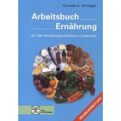 Arbeitsbuch Ernährung für den handlungsorientierten Unterricht