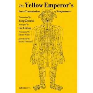 Yellow Emperor's Inner Transmission of Acupuncture | Yang Zhenhai (ISBN: 9789882371132)