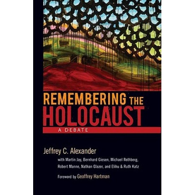Remembering the Holocaust | Jeffrey C. Alexander