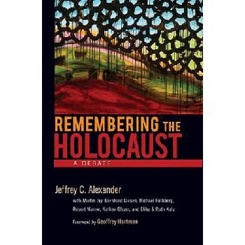 Remembering the Holocaust | Jeffrey C. Alexander