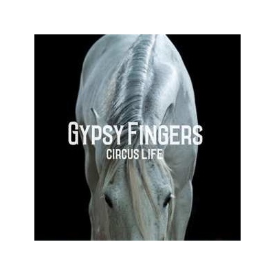 GypsyFingers - Circus Life LP