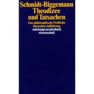 Theodizee und Tatsachen | Wilhelm Schmidt-Biggemann (ISBN: 9783518283226)