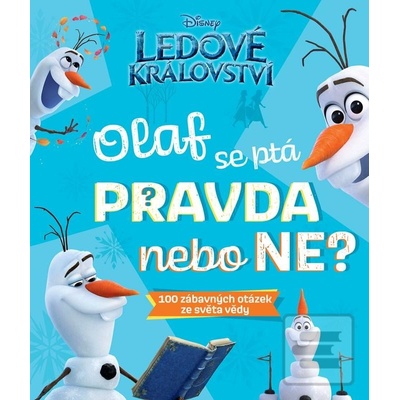 Ledové království – Olaf se ptá PRAVDA nebo NE?