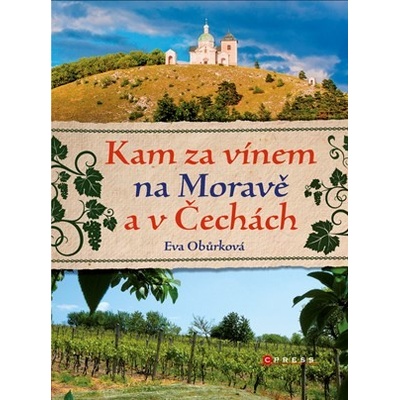 Eva Obůrková KAM za vínem na Moravě a v Čechách KNI