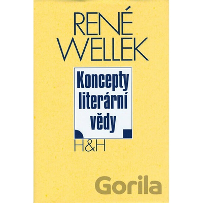 Koncepty literární vědy - René Wellek