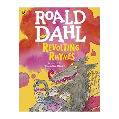 Revolting Rhymes - Dahl Roald