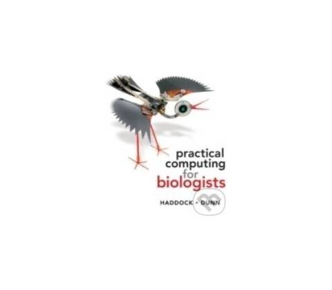 Practical Computing for Biologists - Steven Haddock