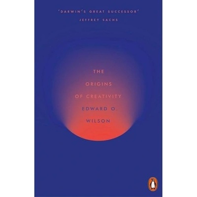 The Origins of Creativity - Edward O. Wilson