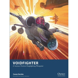 VOIDFIGHTER A SCIENCE FICTION DOGFIGHT | GARSKE CASEY (2025)