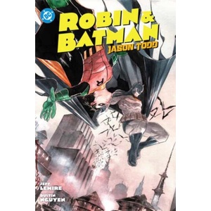 Robin & Batman: Jason Todd | Dustin Nguyen (ISBN: 9781799509707)