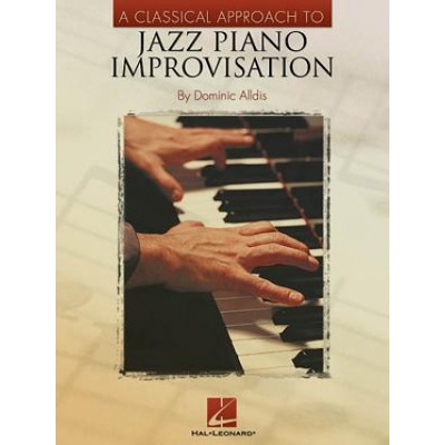Classical Approach to Jazz Piano Improvisation