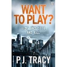 Want to Play? - P. J. Tracy
