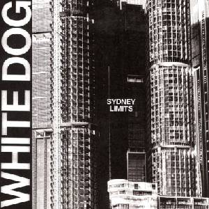 White Dog - Sydney Limits (LP) (5060446121061)