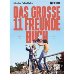 Das große 11 Freunde Buch | Philipp Köster, Tim Jürgens (ISBN: 9783453272361)