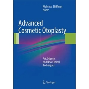 Advanced Cosmetic Otoplasty | Melvin A. Shiffman (ISBN: 9783662521663)