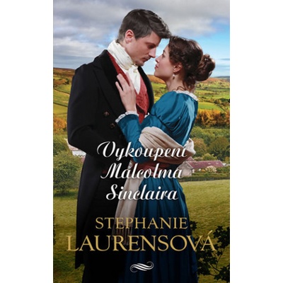 Vykoupení Malcolma Sinclaira - Stephanie Laurens