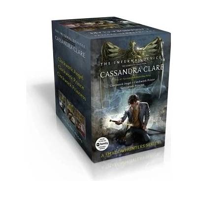 The Infernal Devices, the Complete Collection: Clockwork Angel; Clockwork Prince; Clockwork Princess Clare CassandraPaperback