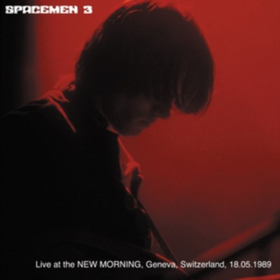Live at the New Morning, Geneva, Switzerland 18.05.1989 - Spacemen 3 CD