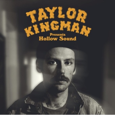 Hollow Sound - Taylor Kingman LP