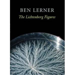 Lichtenberg Figures | Ben Lerner (ISBN: 9781556592119)