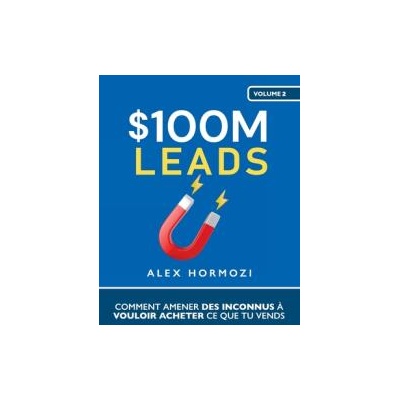 $100M Leads | Alex Hormozi