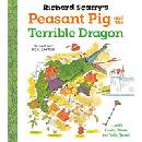 Richard Scarry's Peasant Pig and the Terrible Dragon - Richard Scarry