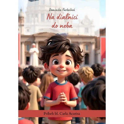 Na diaľnici do neba - Príbeh bl. Carla Acutisa