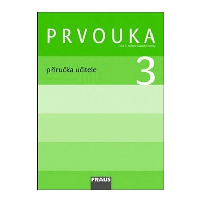 Prvouka 3 pro ZŠ příručka učitele