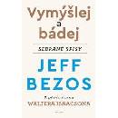 Vymýšlej a bádej - Jeff Bezos