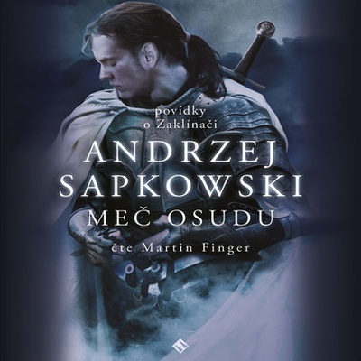 Zaklínač II: Meč osudu - Andrzej Sapkowski, Martin Finger CZ
