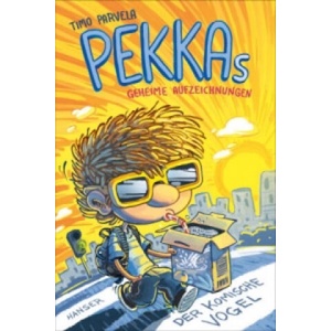 Pekkas geheime Aufzeichnungen - Der komische Vogel | Timo Parvela, Pasi Pitkänen, Anu Stohner, Nina Stohner (ISBN: 9783446249509)