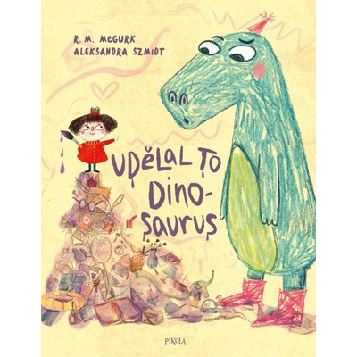 Udělal to dinosaurus!
